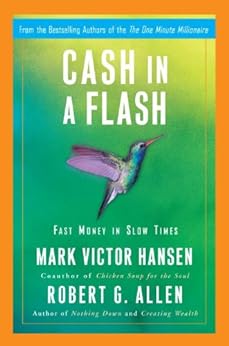 Cash in a Flash: Real Money in No Time by [Allen, Robert G., Hansen, Mark Victor]